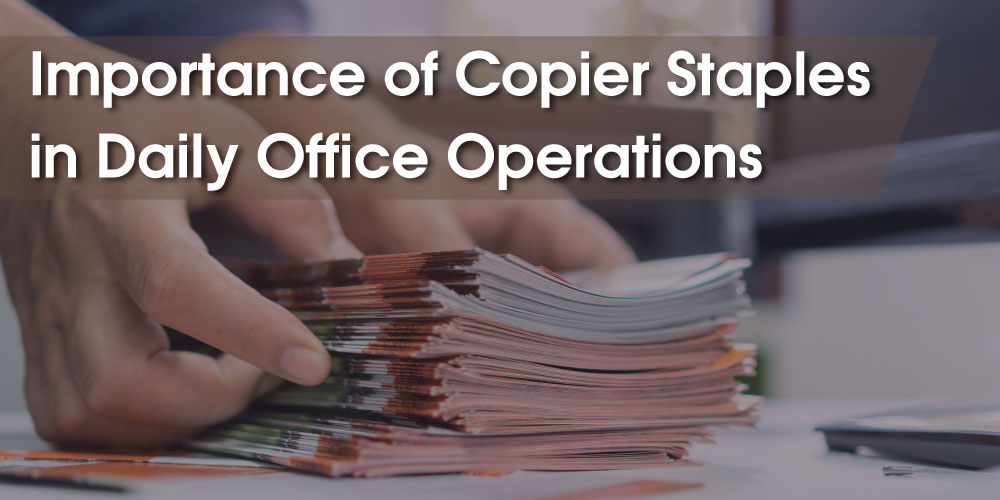 Importance-of-Copier-Staples-in-Daily-Office-Operations