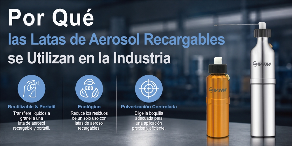 Por-Que-Se-Utilizan-las-Latas-de-Aerosol-Recargables-en-la-Industria
