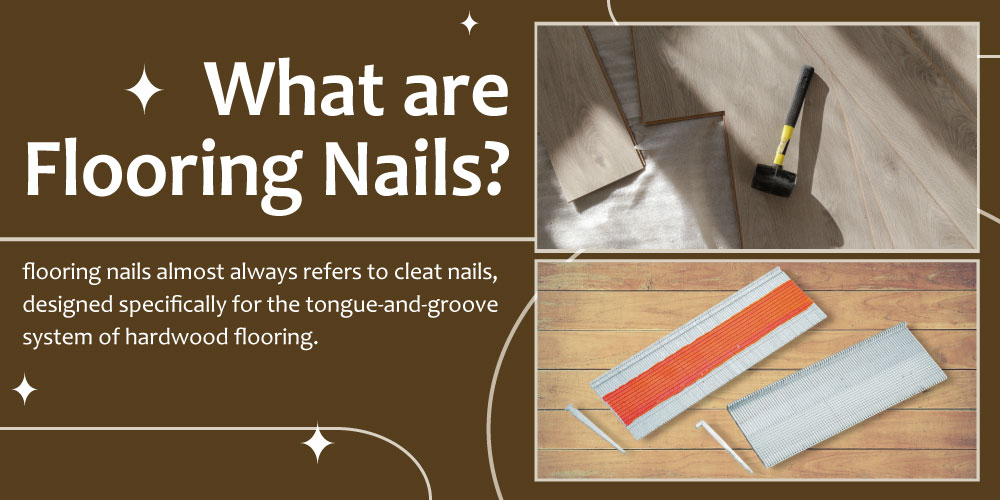 What-are-Flooring-Nails
