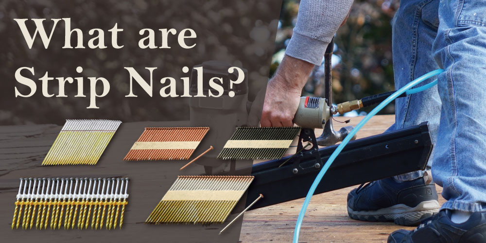 What-are-Strip-Nails