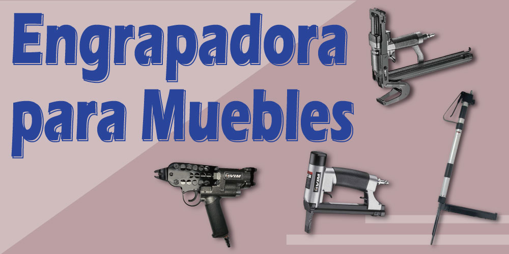 engrapadoras-para-muebles-y-herramientas-relacionadas