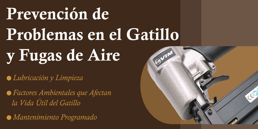 prevencion-de-problemas-en-el-gatillo-y-fugas-de-aire