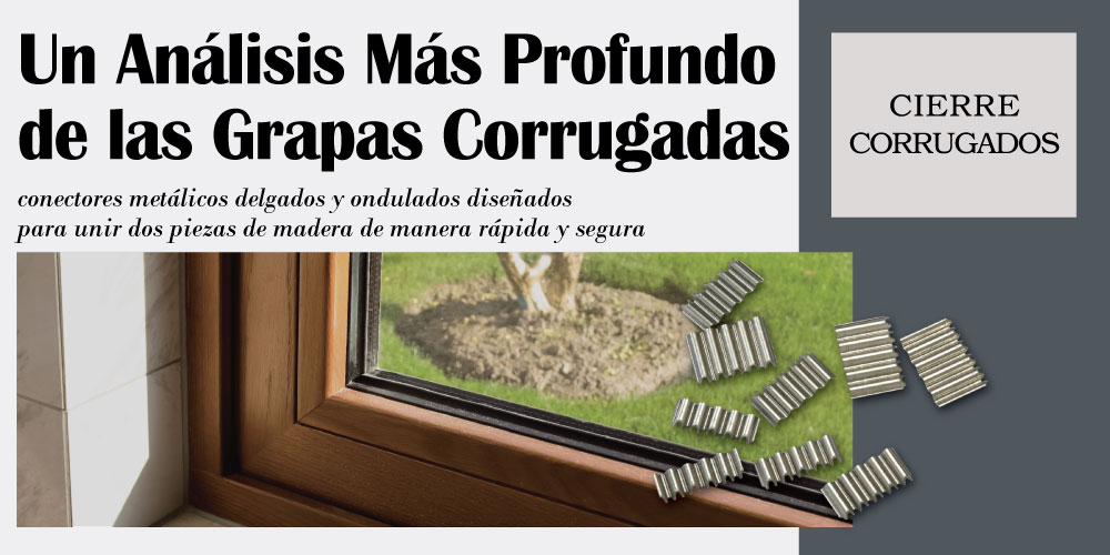 un-analisis-mas-profundo-de-las-grapas-corrugadas-para-madera