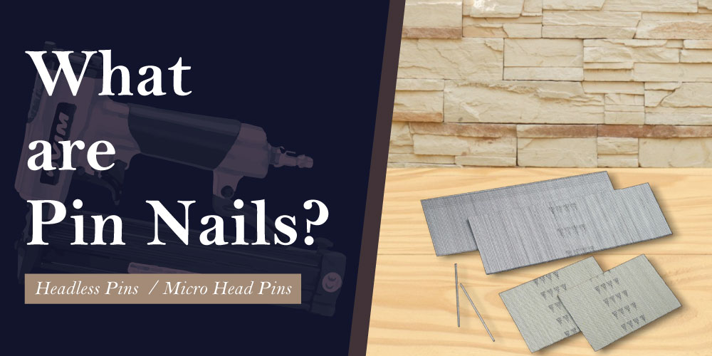 what-are-pin-nails