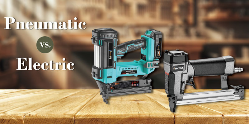 Pneumatic-vs-Electric-Nailer-How-to-Choose-the-Best-Option-for-Your-Workflow-800x400